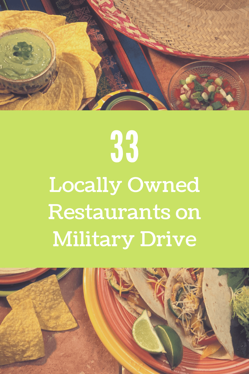Locally Owned Restaurants on Military Drive