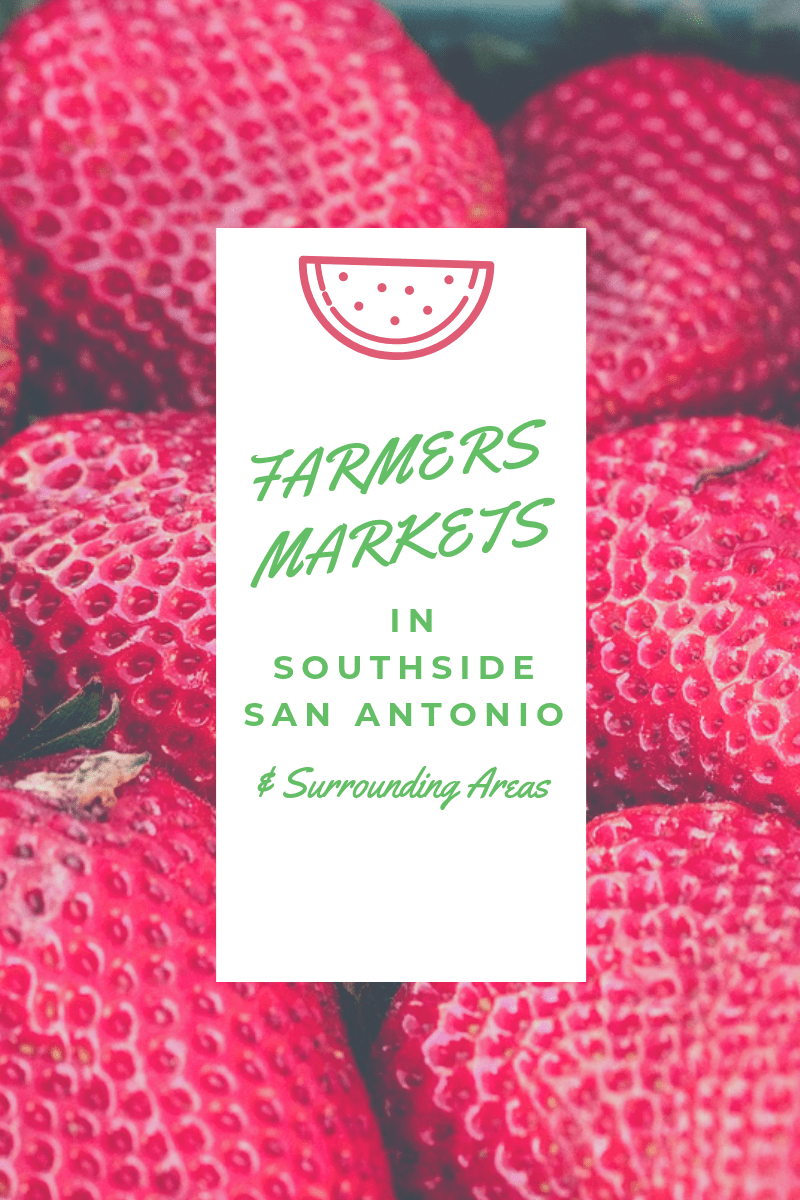 Farmers Markets in Southside San Antonio & Surrounding Areas