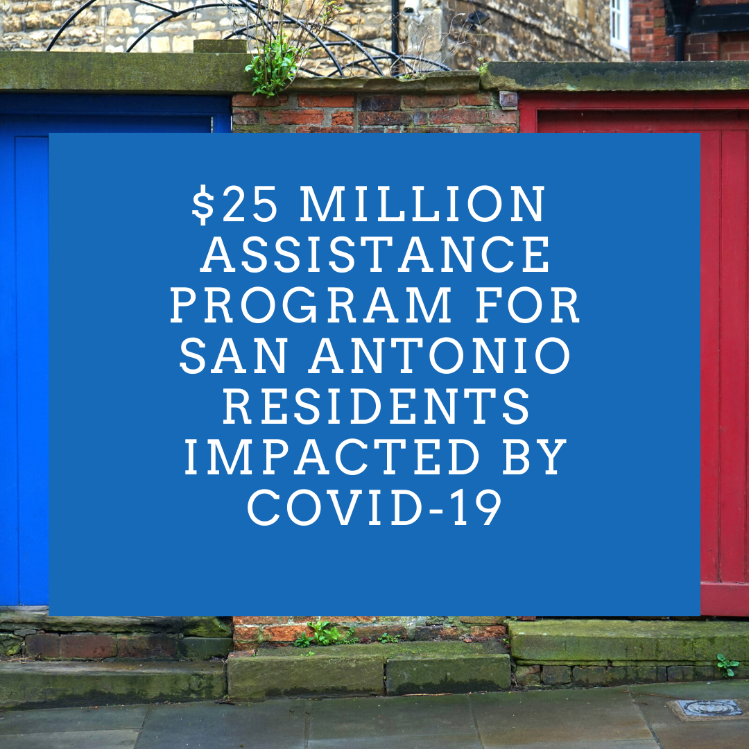 $25 Million Assistance Program for San Antonio Residents Impacted by COVID-19