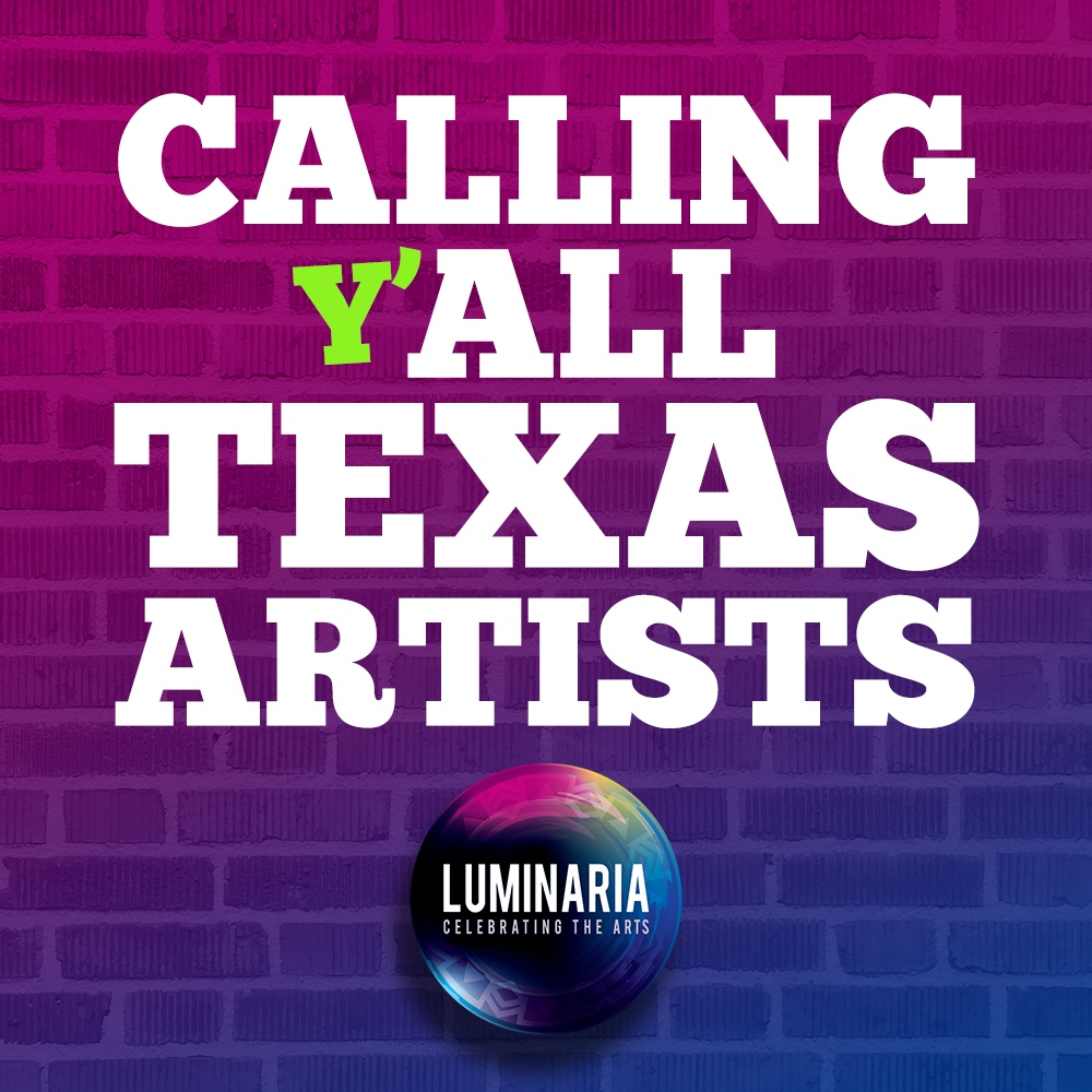 The 2022 Luminaria Contemporary Arts Festival is Seeking Established and Emerging Artists from Texas and Beyond