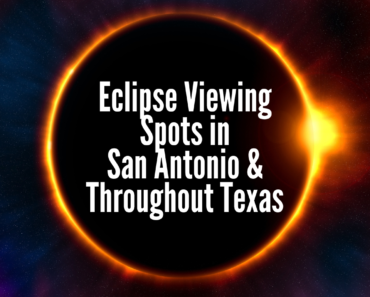 Eclipse Viewing Spots in San Antonio & Throughout Texas