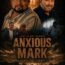 Anxious Mark Premieres September 5 at City Base Cinemas