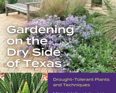 “Gardening on the Dry Side of Texas: Drought-Tolerant Plants and Techniques” with author Gary Irish “Gardening on the Dry Side of Texas: Drought-Tolerant Plants and Techniques” with author Gary Irish